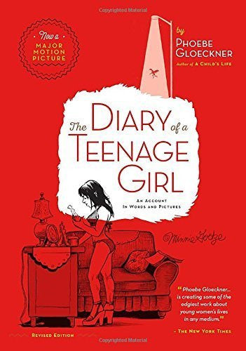 The Diary of a Teenage Girl by Phoebe Gloeckner