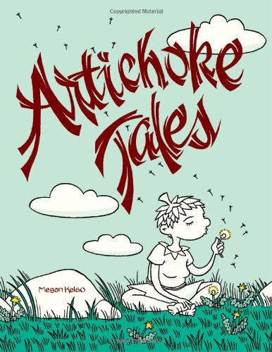 Artichoke Tales by Megan Kelso