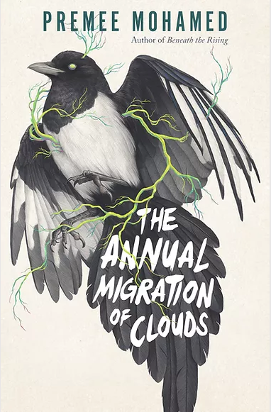 The Annual Migration of Clouds by Premee Mohamed